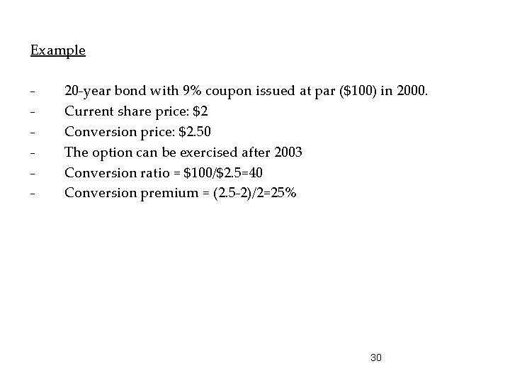 Example - 20 -year bond with 9% coupon issued at par ($100) in 2000.