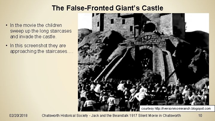 The False-Fronted Giant’s Castle • In the movie the children sweep up the long