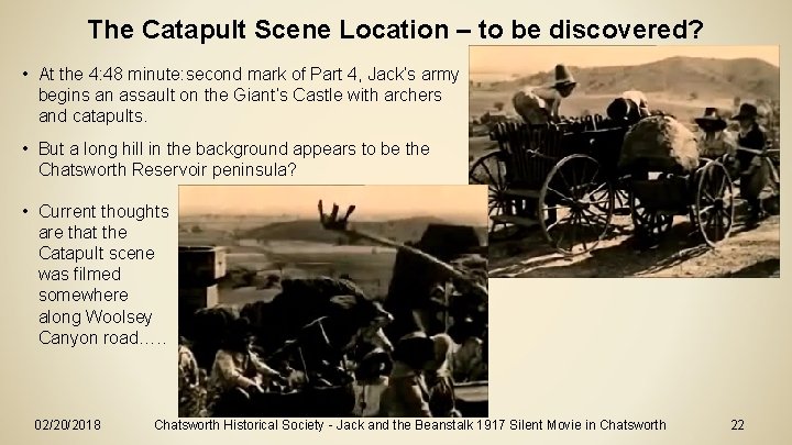 The Catapult Scene Location – to be discovered? • At the 4: 48 minute: