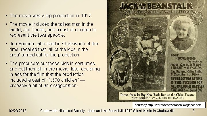  • The movie was a big production in 1917. • The movie included