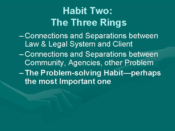 Habit Two: The Three Rings – Connections and Separations between Law & Legal System