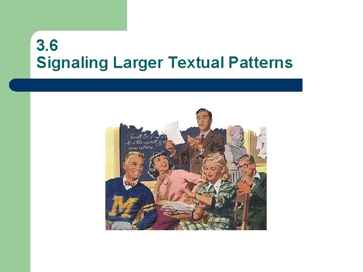 3. 6 Signaling Larger Textual Patterns 