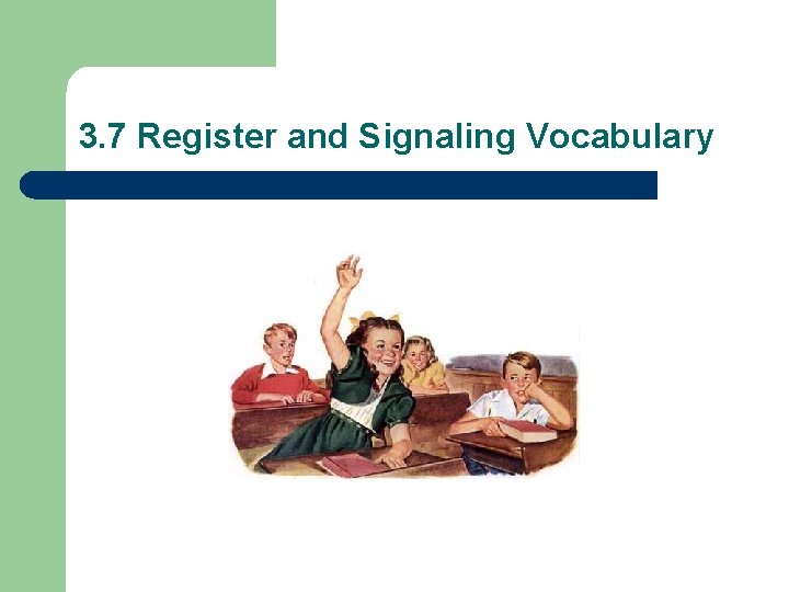 3. 7 Register and Signaling Vocabulary 