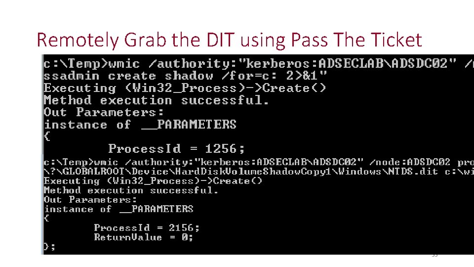 Remotely Grab the DIT using Pass The Ticket 33 