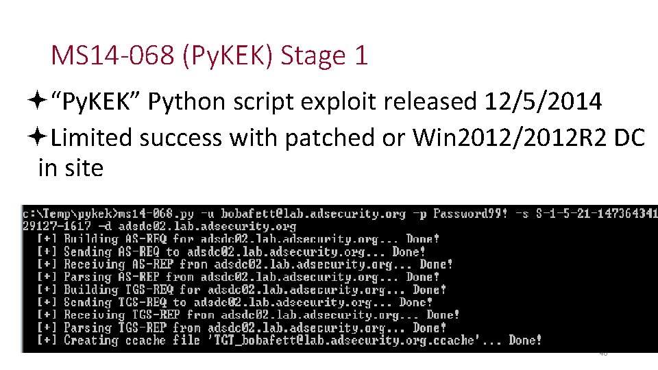 MS 14 -068 (Py. KEK) Stage 1 “Py. KEK” Python script exploit released 12/5/2014