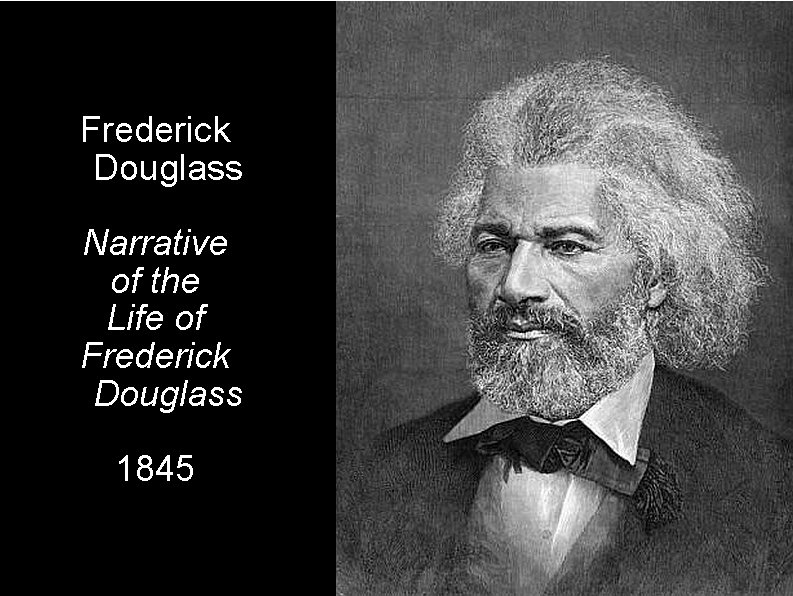 Frederick Douglass Narrative of the Life of Frederick Douglass 1845 