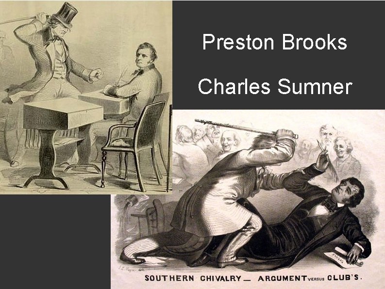 Preston Brooks Charles Sumner 