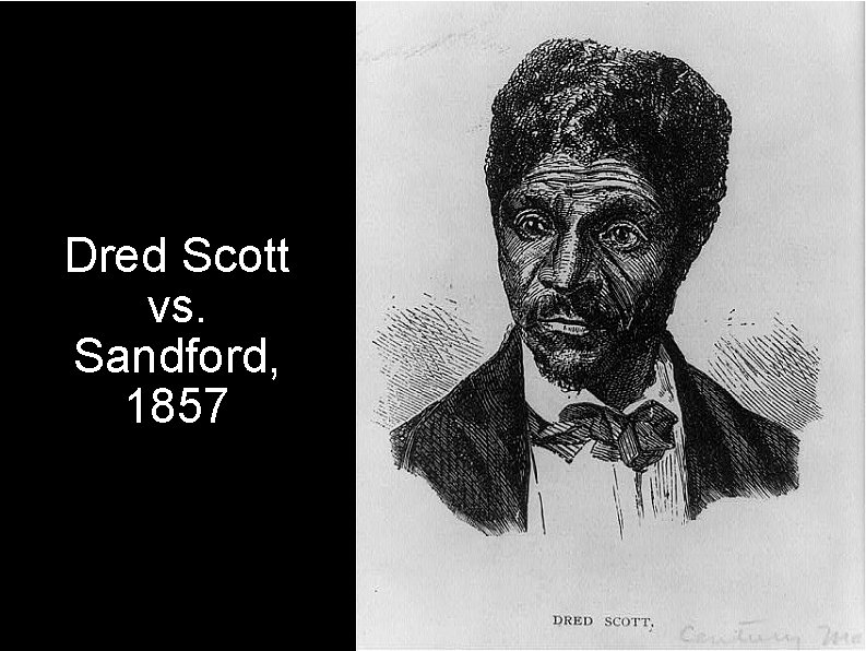 Dred Scott vs. Sandford, 1857 
