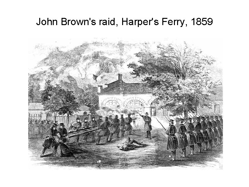 John Brown's raid, Harper's Ferry, 1859 