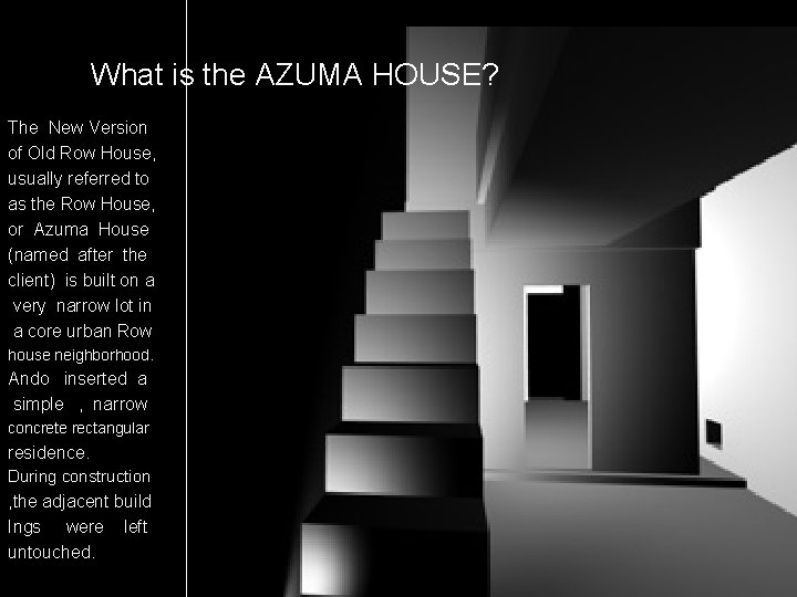 What is the AZUMA HOUSE? The New Version of Old Row House, usually referred