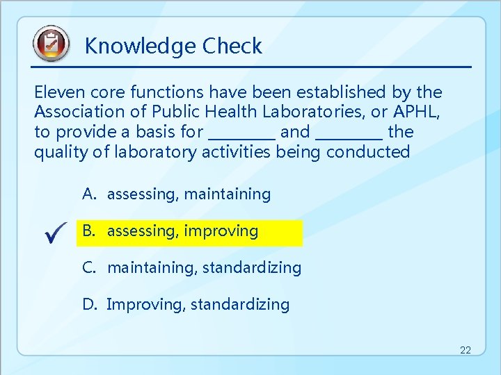 Knowledge Check Eleven core functions have been established by the Association of Public Health