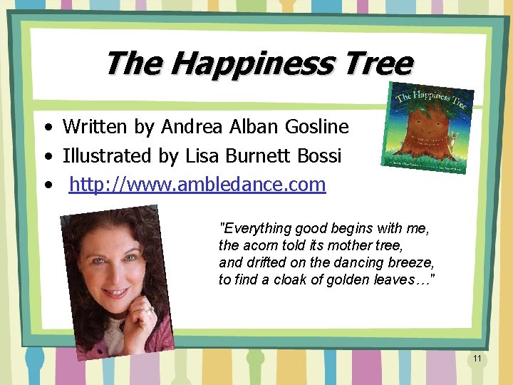 The Happiness Tree • Written by Andrea Alban Gosline • Illustrated by Lisa Burnett