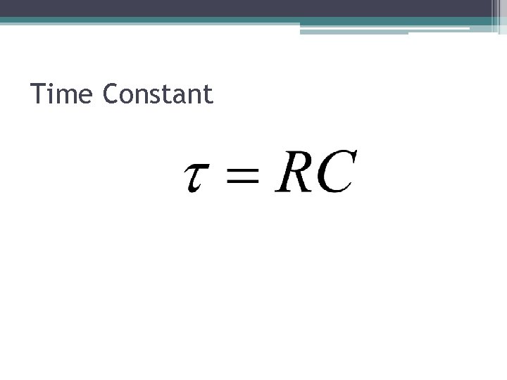 Time Constant 