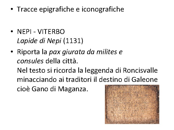  • Tracce epigrafiche e iconografiche • NEPI - VITERBO Lapide di Nepi (1131)