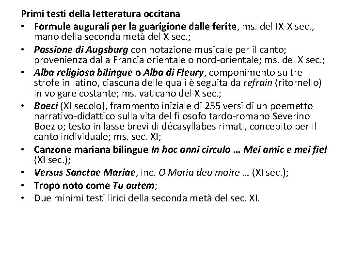 Primi testi della letteratura occitana • Formule augurali per la guarigione dalle ferite, ms.