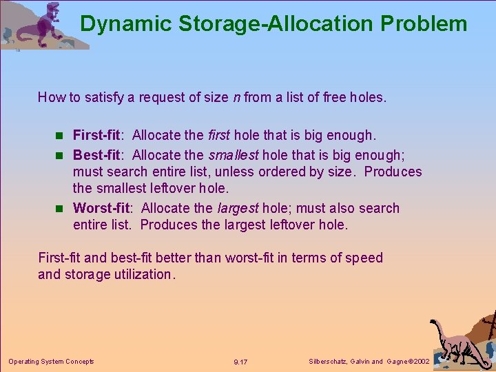 Dynamic Storage-Allocation Problem How to satisfy a request of size n from a list