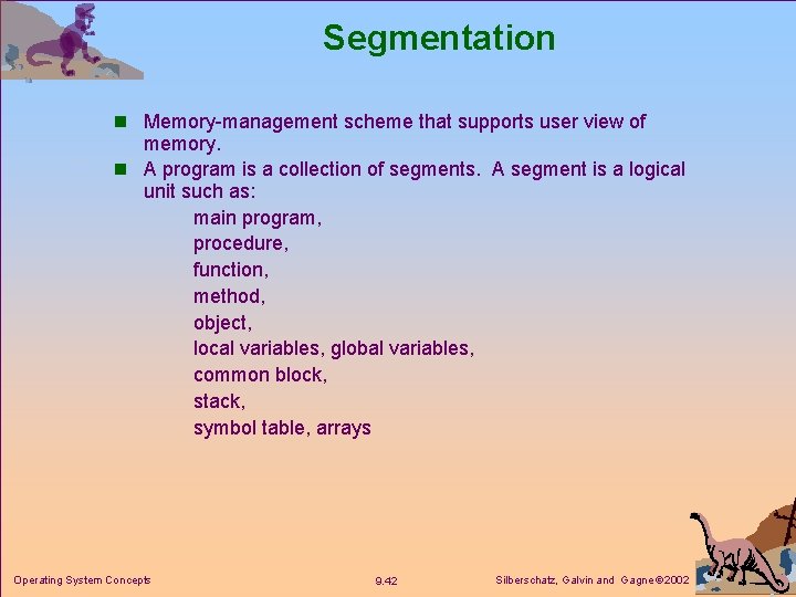 Segmentation n Memory-management scheme that supports user view of memory. n A program is