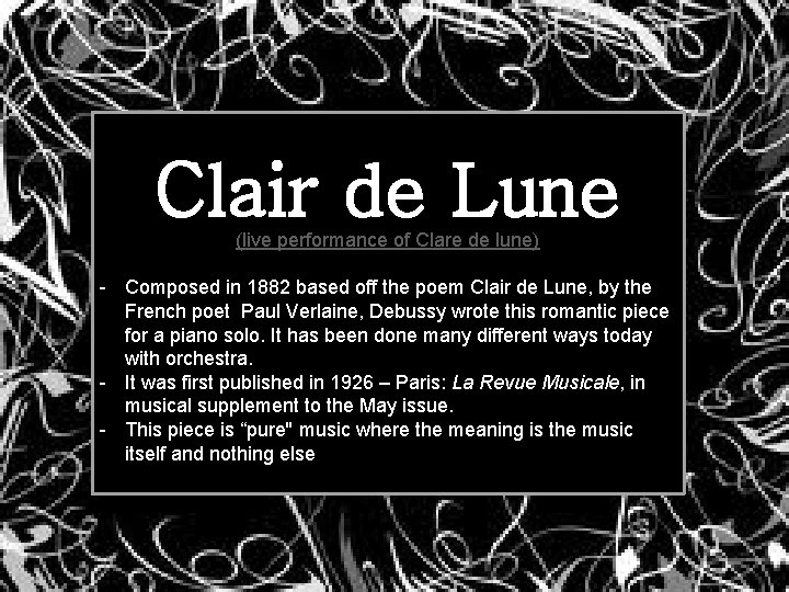 Clair de Lune (live performance of Clare de lune) - Composed in 1882 based