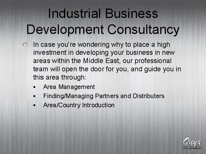 Industrial Business Development Consultancy In case you’re wondering why to place a high investment