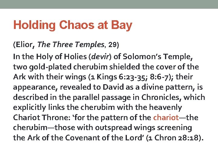 Holding Chaos at Bay (Elior, The Three Temples, 29) In the Holy of Holies