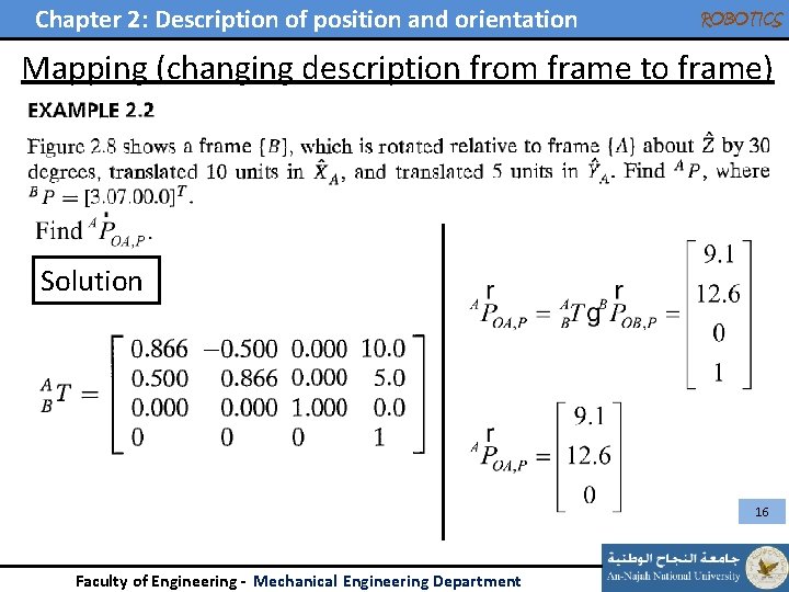 Chapter 2: Description of position and orientation ROBOTICS Mapping (changing description from frame to