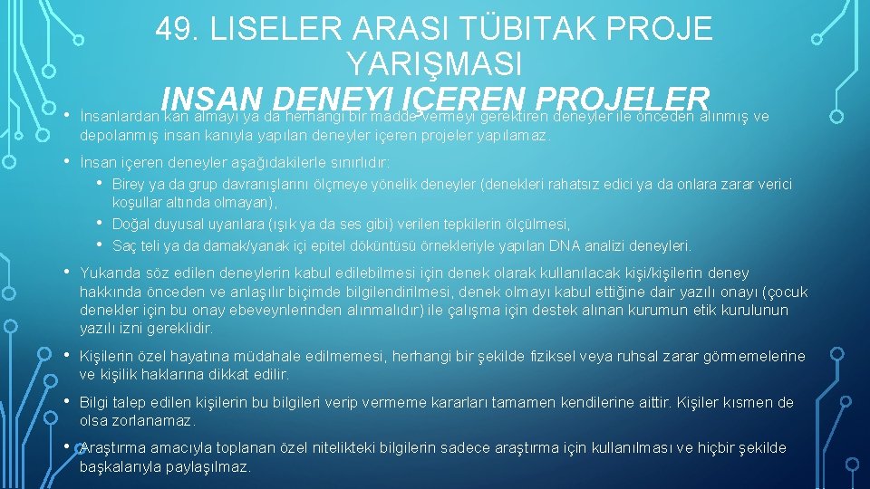 49. LISELER ARASI TÜBITAK PROJE YARIŞMASI INSAN DENEYI IÇEREN PROJELER • İnsanlardan kan almayı