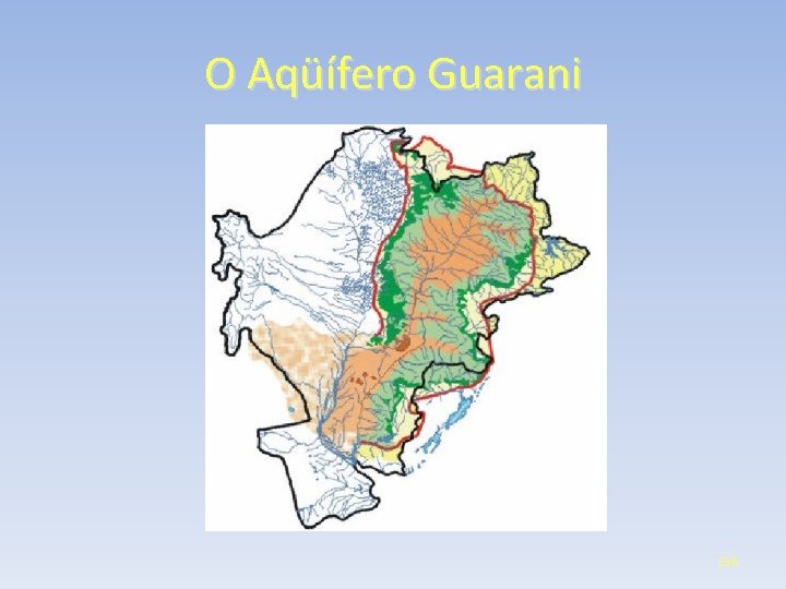 O Aqüífero Guarani 156 