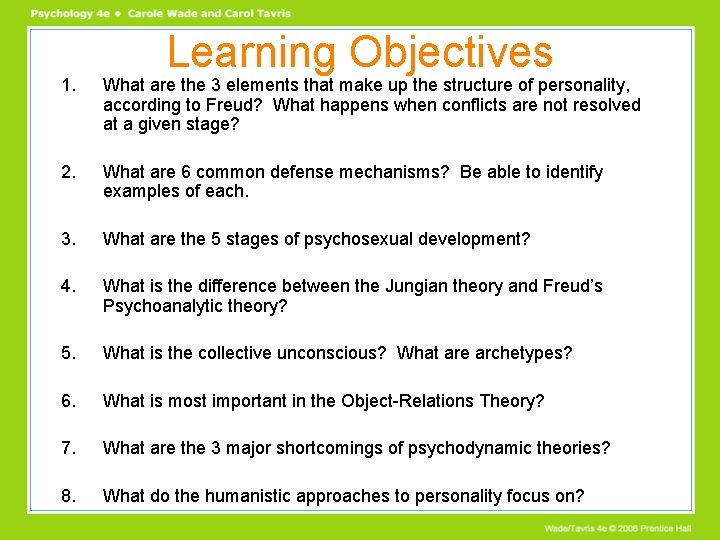Learning Objectives 1. What are the 3 elements that make up the structure of