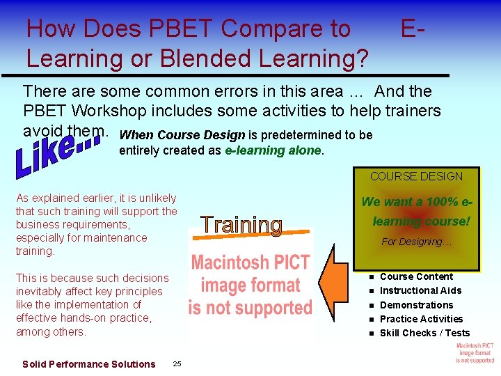 How Does PBET Compare to Learning or Blended Learning? E- There are some common