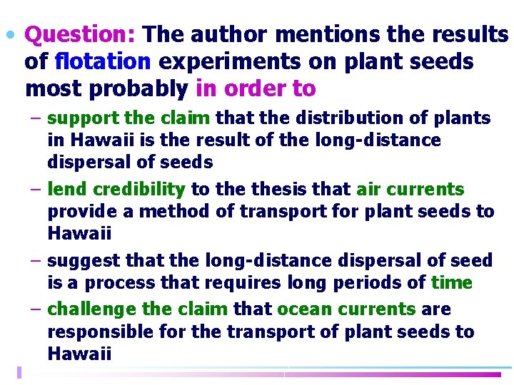  • Question: The author mentions the results of flotation experiments on plant seeds