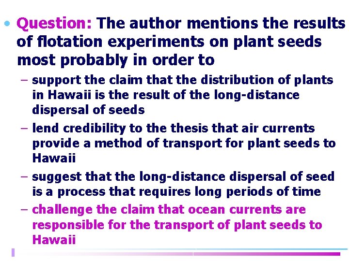  • Question: The author mentions the results of flotation experiments on plant seeds