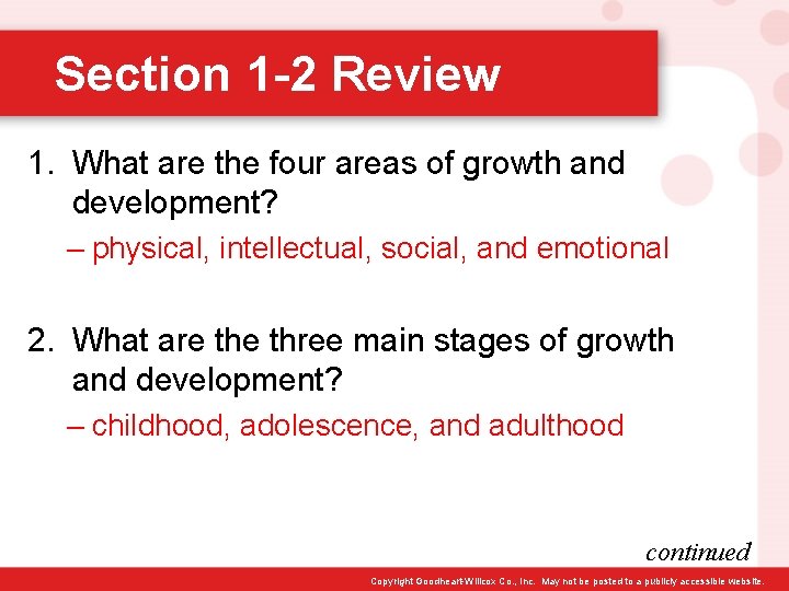 Section 1 -2 Review 1. What are the four areas of growth and development?