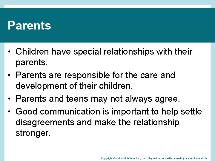 Parents • Children have special relationships with their parents. • Parents are responsible for