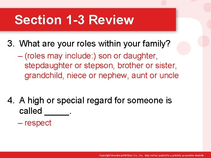 Section 1 -3 Review 3. What are your roles within your family? – (roles