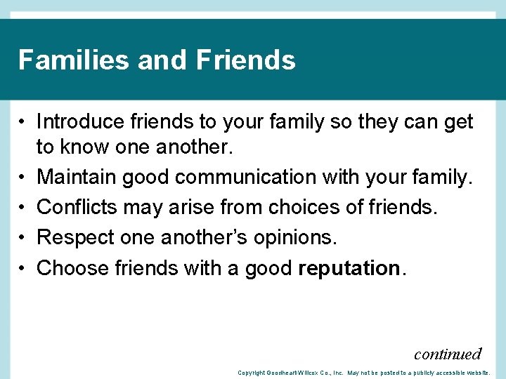 Families and Friends • Introduce friends to your family so they can get to