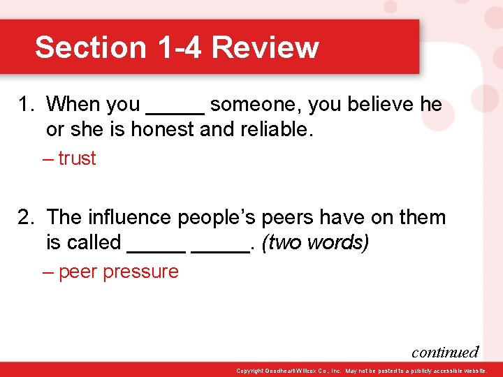Section 1 -4 Review 1. When you _____ someone, you believe he or she