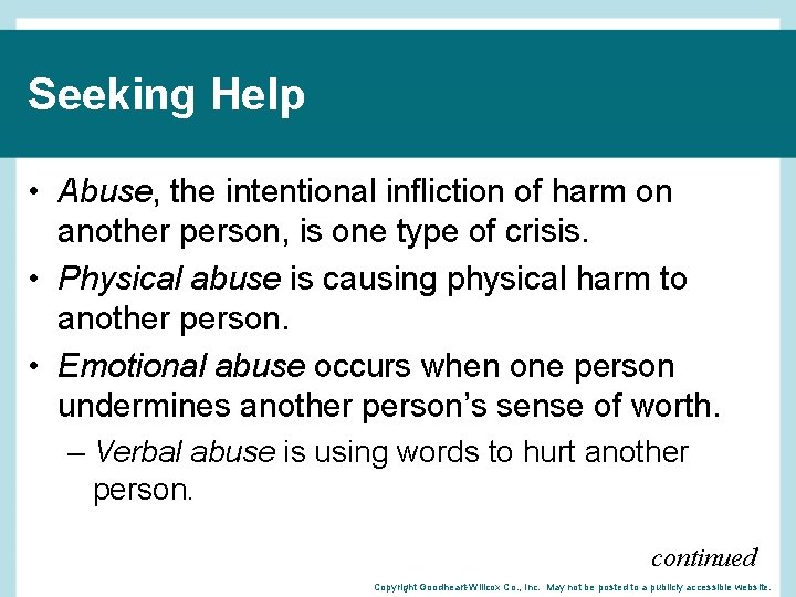 Seeking Help • Abuse, the intentional infliction of harm on another person, is one