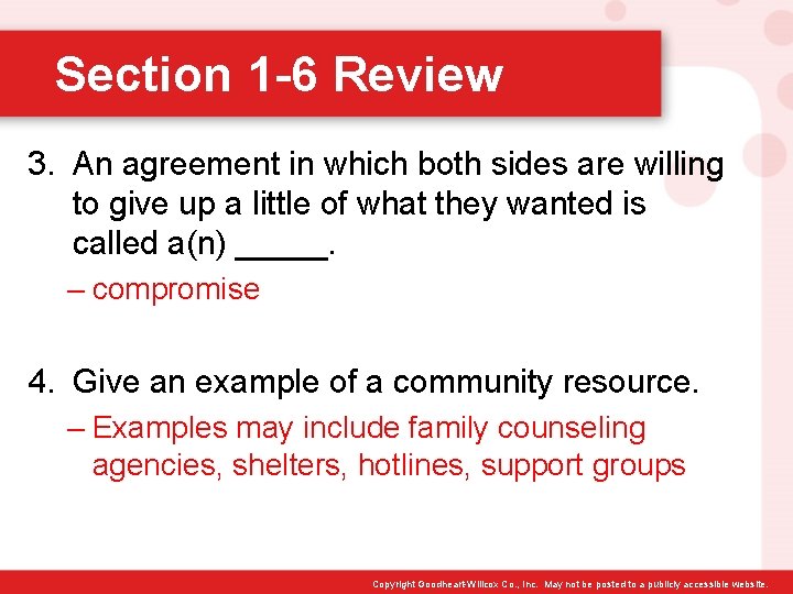 Section 1 -6 Review 3. An agreement in which both sides are willing to
