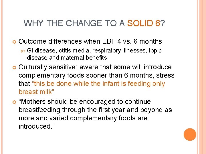 WHY THE CHANGE TO A SOLID 6? Outcome differences when EBF 4 vs. 6