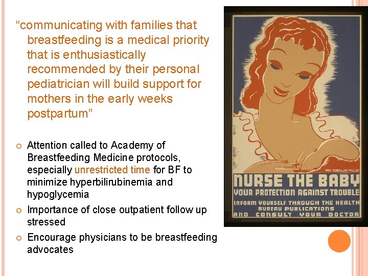 “communicating with families that breastfeeding is a medical priority that is enthusiastically recommended by