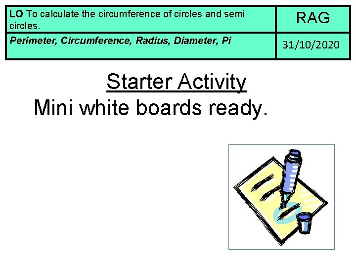 LO To calculate the circumference of circles and semi circles. Perimeter, Circumference, Radius, Diameter,