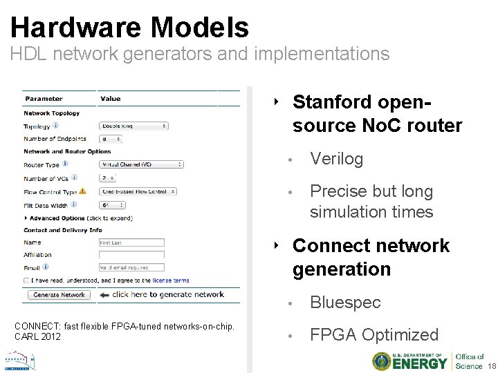 Hardware Models HDL network generators and implementations ‣ Stanford opensource No. C router •