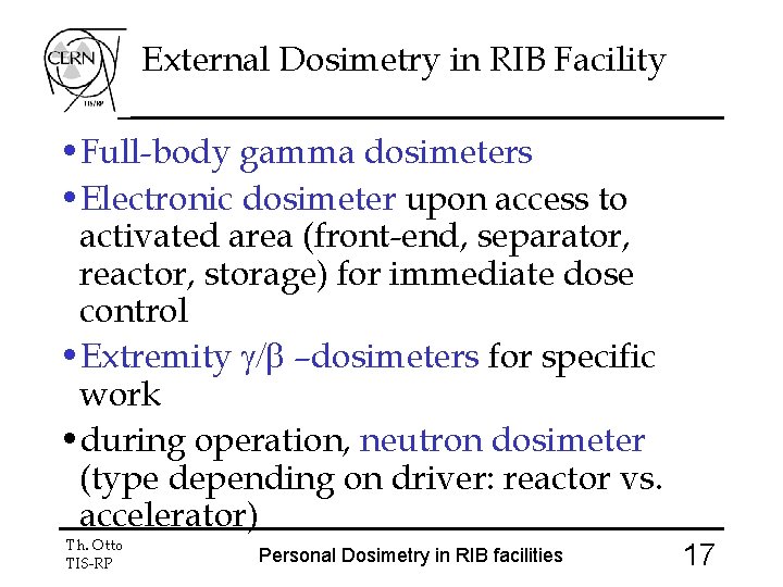 External Dosimetry in RIB Facility • Full-body gamma dosimeters • Electronic dosimeter upon access