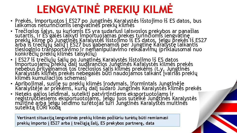 LENGVATINĖ PREKIŲ KILMĖ • Prekės, importuotos į ES 27 po Jungtinės Karalystės išstojimo iš