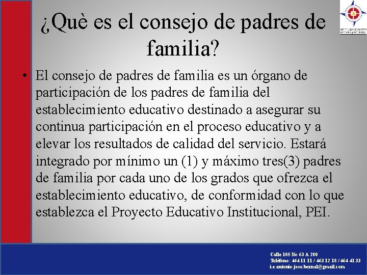 ¿Què es el consejo de padres de familia? • El consejo de padres de ¿Què es el consejo de padres de familia? • El consejo de padres de