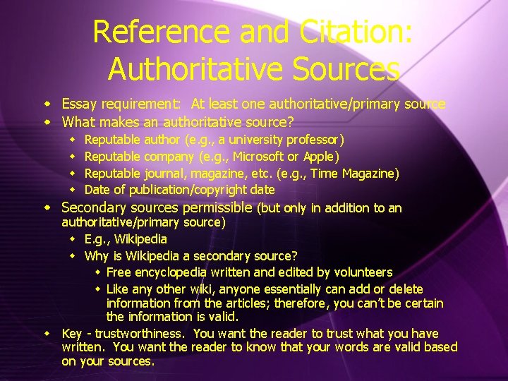 Reference and Citation: Authoritative Sources w Essay requirement: At least one authoritative/primary source w