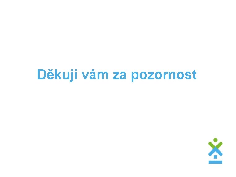 Děkuji vám za pozornost 