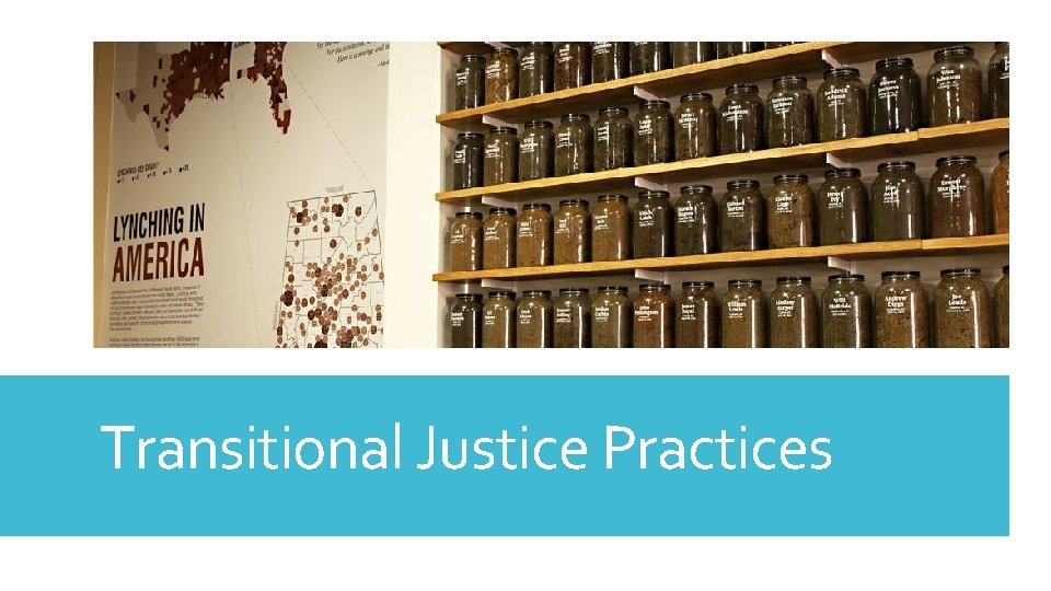 Transitional Justice Practices 