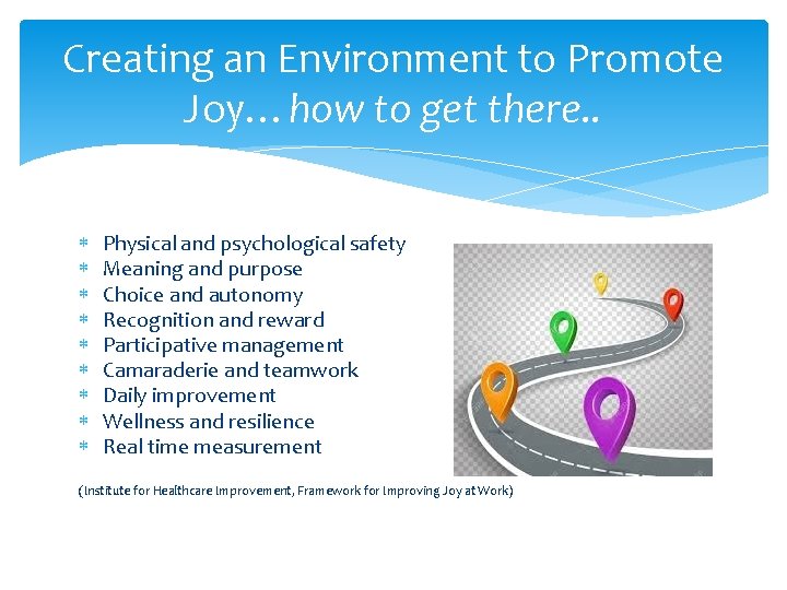 Creating an Environment to Promote Joy…how to get there. . * * * *