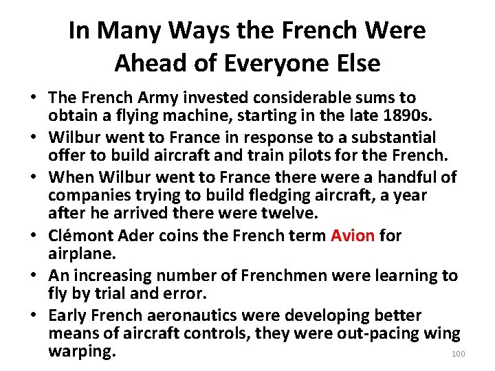 In Many Ways the French Were Ahead of Everyone Else • The French Army